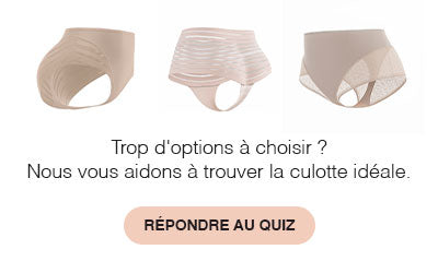 Trouvez la culotte idéale
